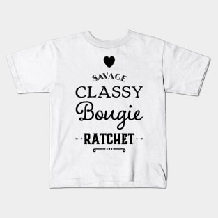 Savage Classy Bougie Ratchet Kids T-Shirt